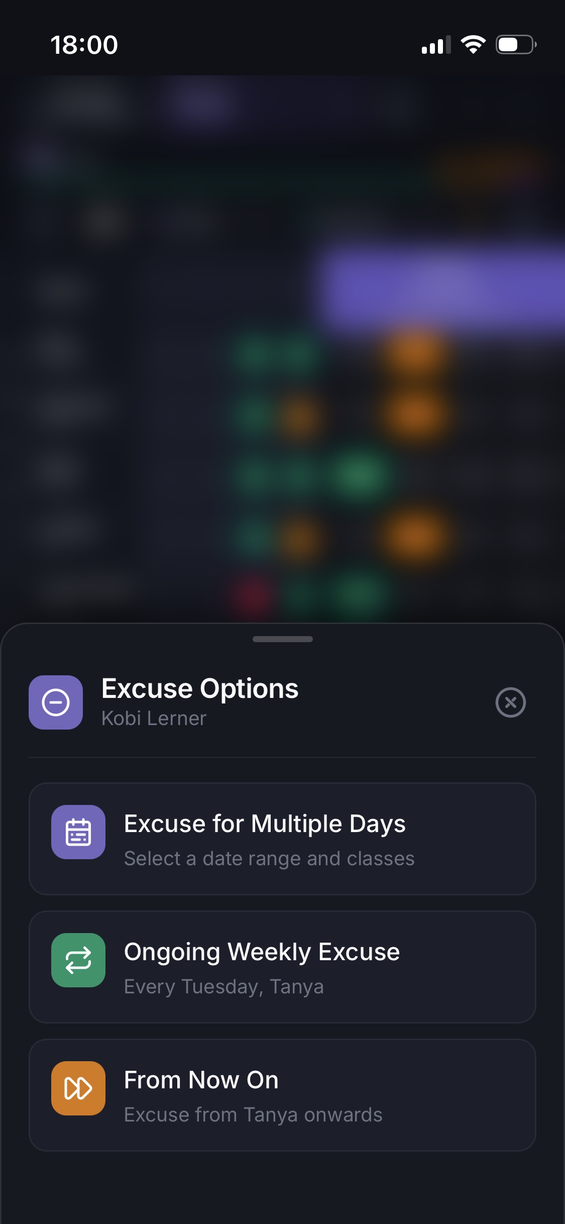 Excuse Options sheet offering a date range, an ongoing weekly excuse, or from this class onwards